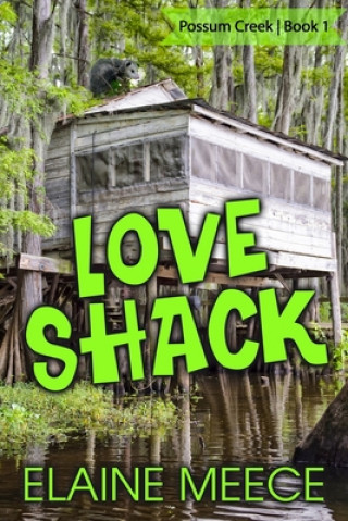 Knjiga Love Shack Elaine Meece