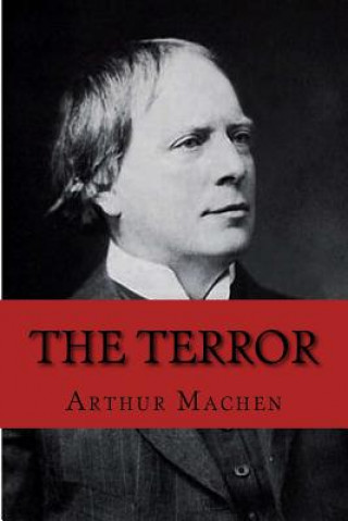 Knjiga The Terror Arthur Machen