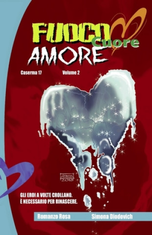 Knjiga Fuoco cuore Amore Simona Diodovich