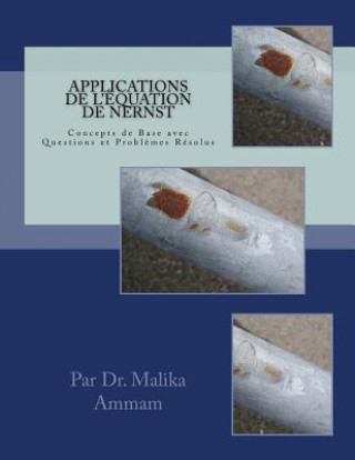 Книга Applications de l'Équation de Nernst: Concepts de Base avec Questions et Probl?mes Résolus Malika Ammam