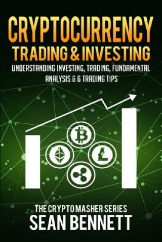 Knjiga Cryptocurrency Trading & Investing Sean Bennett