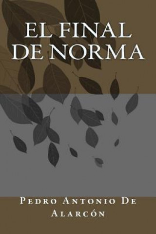 Carte El final de Norma Pedro Antonio de Alarcon