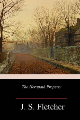 Kniha The Herapath Property J. S. Fletcher