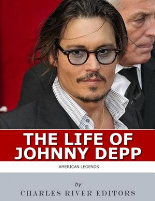 Könyv American Legends: The Life of Johnny Depp Charles River Editors
