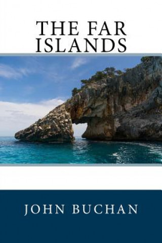 Buch The Far Islands John Buchan