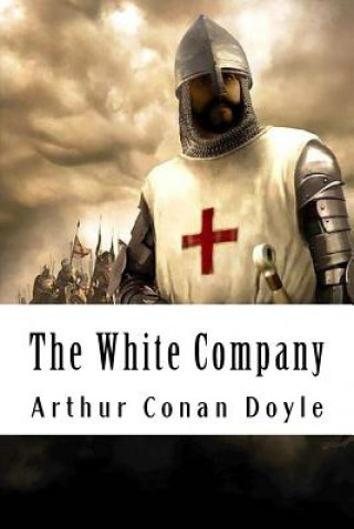 Kniha The White Company Arthur Conan Doyle