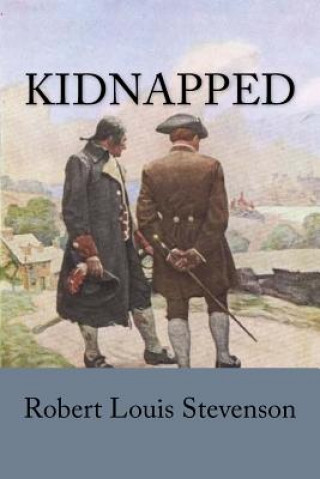 Knjiga Kidnapped Robert Louis Stevenson