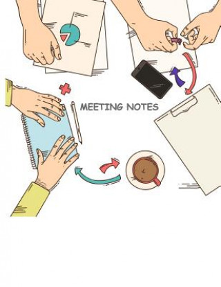 Kniha Meeting Notes: Project Taking Minutes of Meetings Notes includes Attendees, and Action items Ernest Sullivan