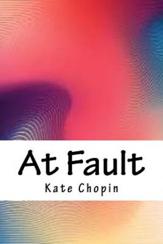 Knjiga At Fault Kate Chopin