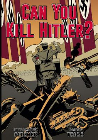 Kniha Can You Kill Hitler?: Times Change Carlos Trigo