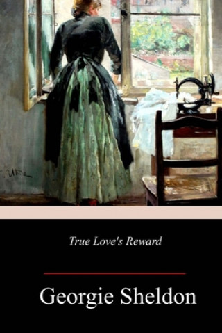 Carte True Love's Reward Georgie Sheldon