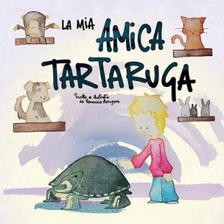 Kniha La mia amica tartaruga Veronica Arrigoni
