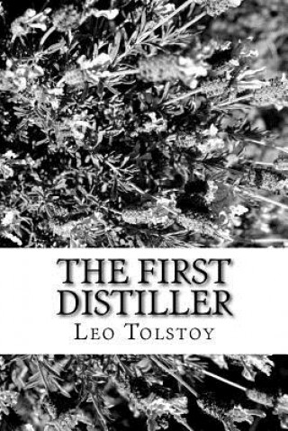 Knjiga The First Distiller Leo Tolstoy