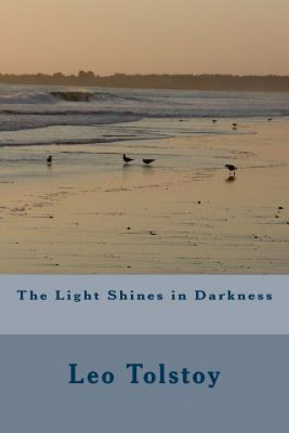 Livre The Light Shines in Darkness Leo Tolstoy