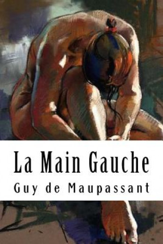 Kniha La Main Gauche Guy de Maupassant