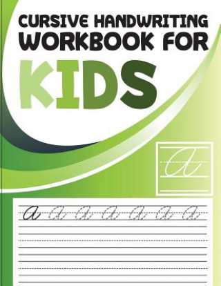 Kniha Cursive handwriting workbook for kids: abc workbooks for preschool, abc workbook for kindergarten, workbooks for preschoolers, k workbook age 5 Fidelio Bunk