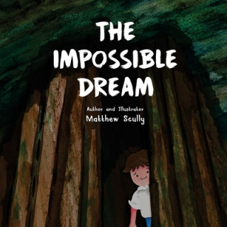 Knjiga The Impossible Dream Matthew Scully