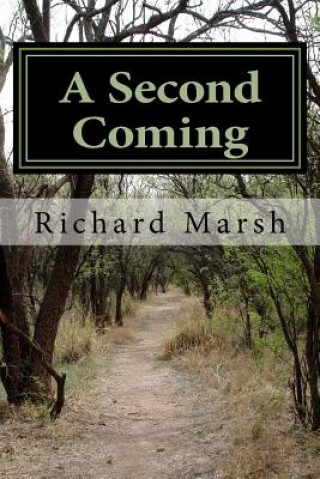 Книга A Second Coming Richard Marsh