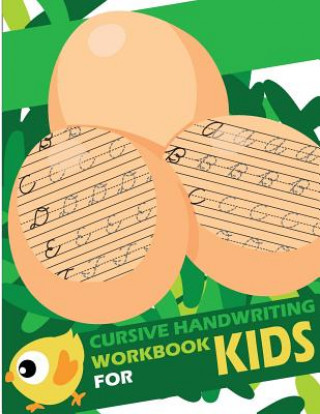 Книга Cursive handwriting workbook for kids: abc workbooks for preschool, abc workbook for kindergarten, workbooks for preschoolers, k workbook age 5, grade Lorence Slaton