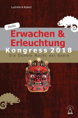 Könyv Erwachen & Erleuchtung: Die Dunkle Nacht der Seele Ludmilla &. Roland