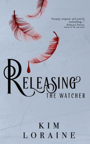 Buch Releasing the Watcher Kim Loraine