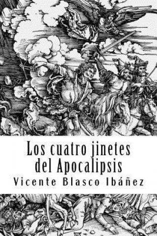 Libro Los cuatro jinetes del Apocalipsis Vicente Blasco Ibanez