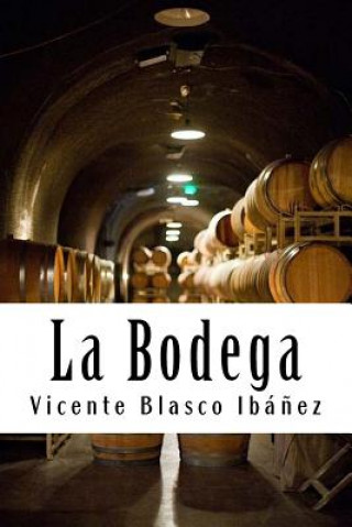 Knjiga La Bodega Vicente Blasco Ibanez