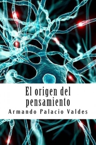 Kniha El origen del pensamiento Armando Palacio Valdes