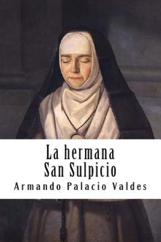 Könyv La hermana San Sulpicio Armando Palacio Valdes