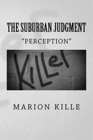Boek The Suburban Judgment: Perception Marion Kille