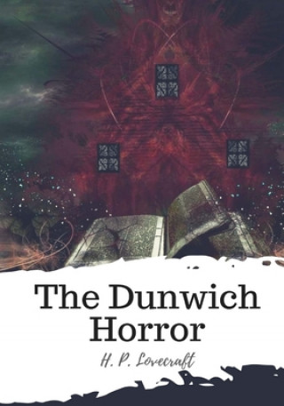 Книга The Dunwich Horror H. P. Lovecraft