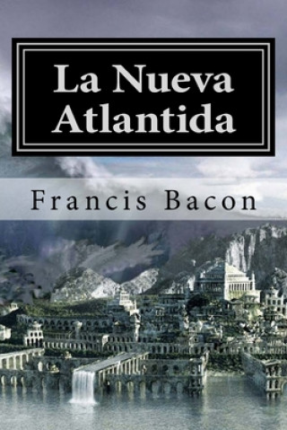 Kniha La Nueva Atlantida Francis Bacon