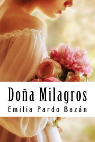 Kniha Do?a Milagros Emilia Pardo Bazan