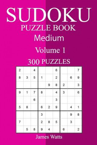 Carte 300 Medium Sudoku Puzzle Book James Watts