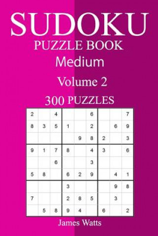 Könyv 300 Medium Sudoku Puzzle Book James Watts