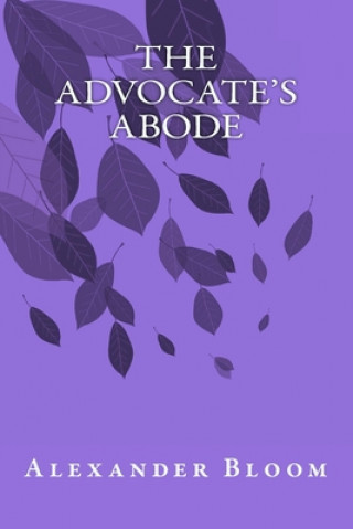 Kniha The Advocate's Abode Alexander Bloom