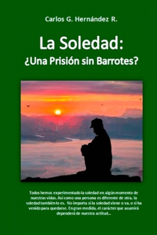 Knjiga La Soledad: Una Prisión sin Barrotes Luciana D. Paradela