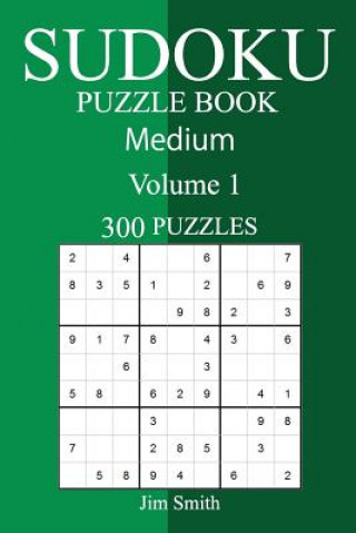 Könyv 300 Medium Sudoku Puzzle Book Jim Smith