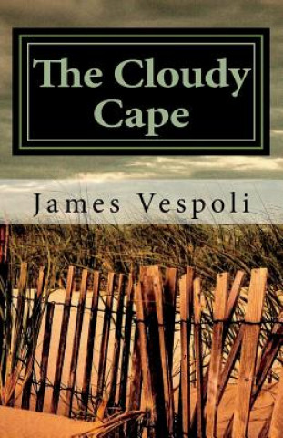 Książka The Cloudy Cape James D. Vespoli