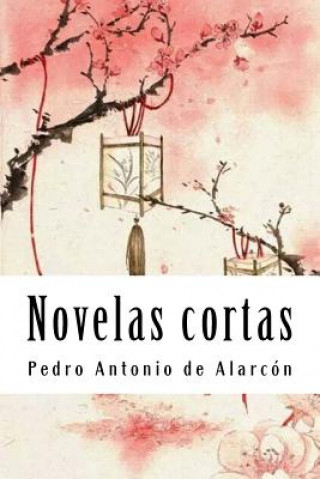 Carte Novelas cortas Pedro Antonio de Alarcon