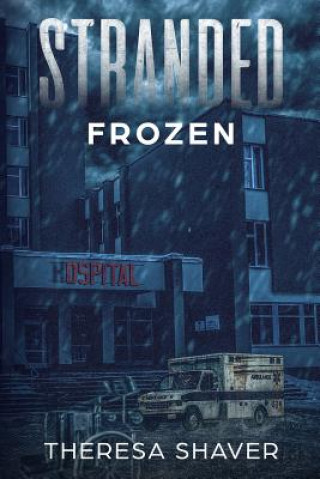 Buch Stranded: Frozen Theresa Shaver