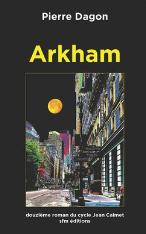 Knjiga Arkham Pierre Dagon