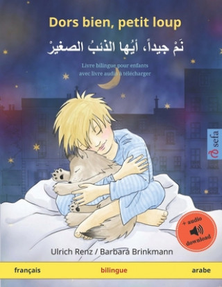 Carte Dors bien, petit loup (français - arabe): Livre bilingue pour enfants, avec livre audio ? télécharger Barbara Brinkmann