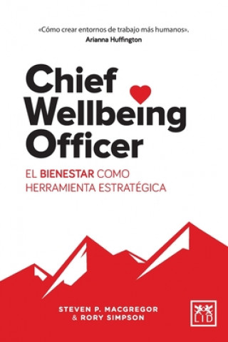 Книга Chief Wellbeing Officer: El bienestar como herramienta estratégica Steven P. MacGregor