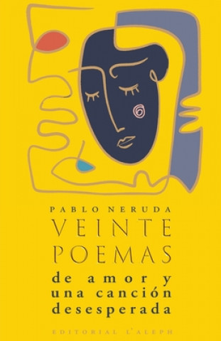 Kniha Veinte poemas de amor y una canción desesperada Pablo Neruda