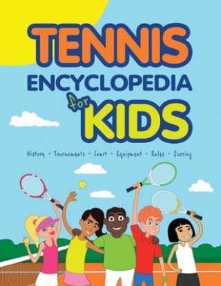 Kniha Tennis Encyclopedia for Kids Janina Spruza