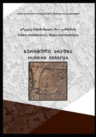 Knjiga Hurrian Arrapha Erekle Astakhishvili Maya Gambashidze