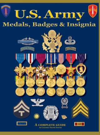 Könyv U. S. Army Medal, Badges and Insignia Col Frank C. Foster
