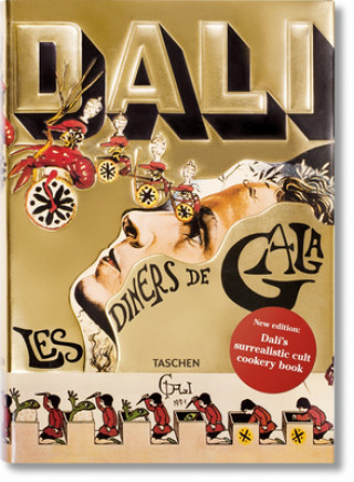 Carte Dali. Les Diners de Gala Taschen