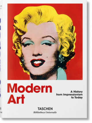 Kniha L'Art Moderne. Une Histoire de l'Impressionnisme ? Aujourd'hui Hans Werner Holzwarth